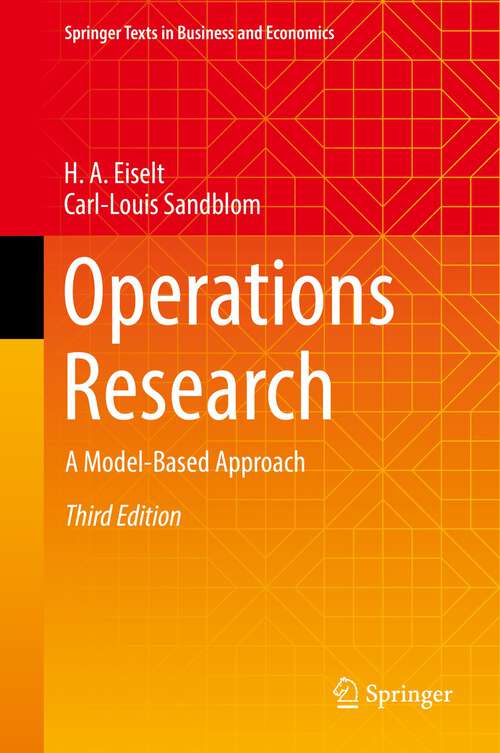 Book cover of Operations Research: A Model-Based Approach (3rd ed. 2022) (Springer Texts in Business and Economics)