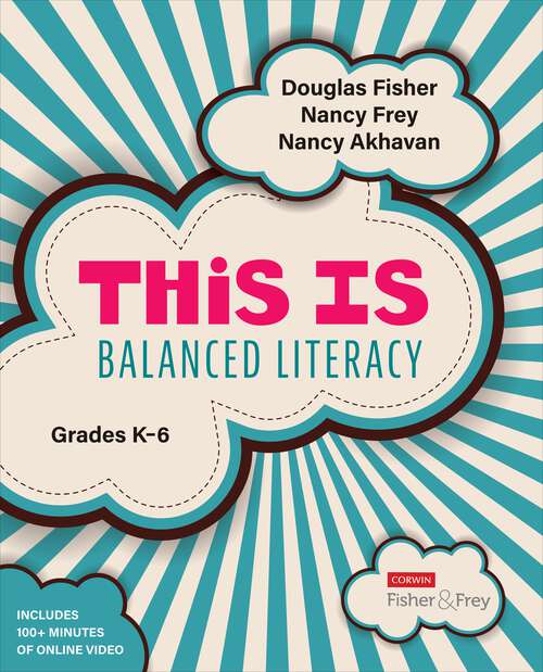 Book cover of This Is Balanced Literacy, Grades K-6 (First Edition) (Corwin Literacy)