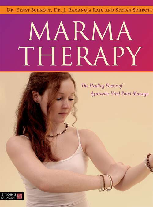 Book cover of Marma Therapy: The Healing Power of Ayurvedic Vital Point Massage