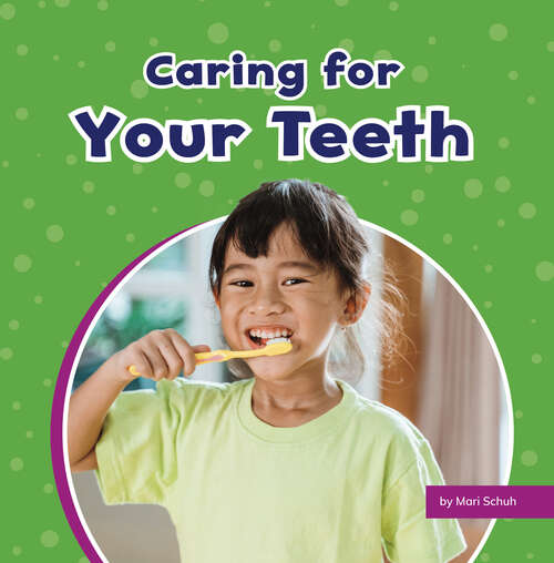 Book cover of Caring for Your Teeth (Take Care of Yourself)