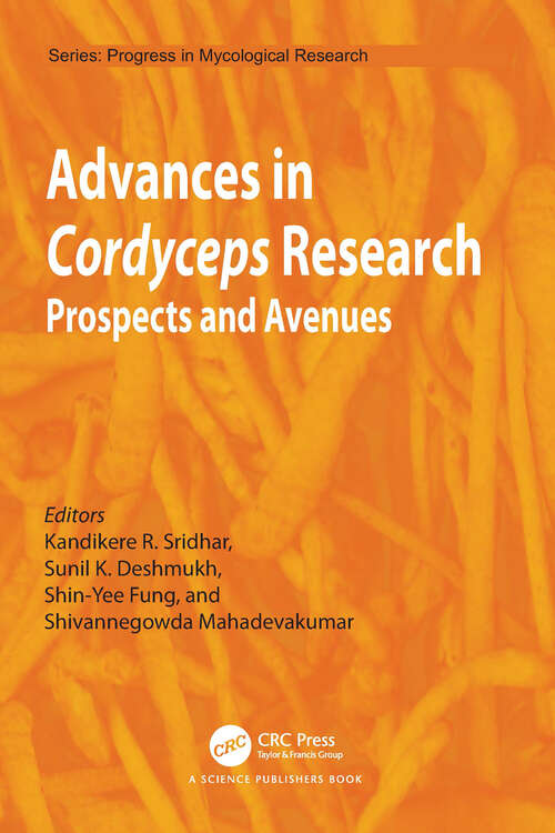 Book cover of Advances in Cordyceps Research: Prospects and Avenues (Progress in Mycological Research)