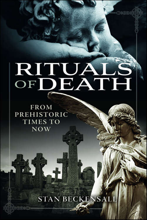 Book cover of Rituals of Death: From Prehistoric Times to Now