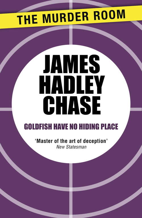 Book cover of Goldfish Have No Hiding Place