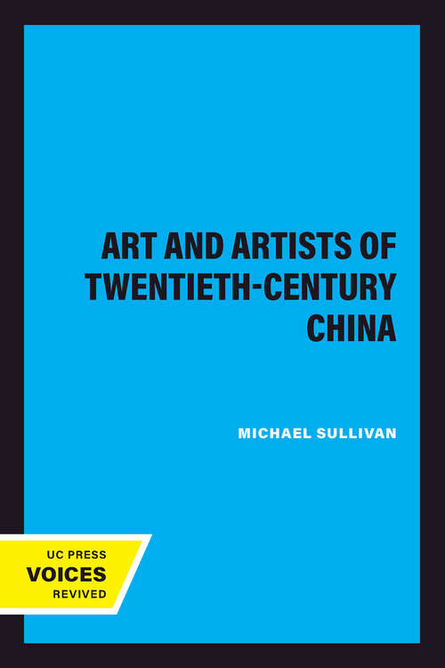 Book cover of Art and Artists of Twentieth-Century China