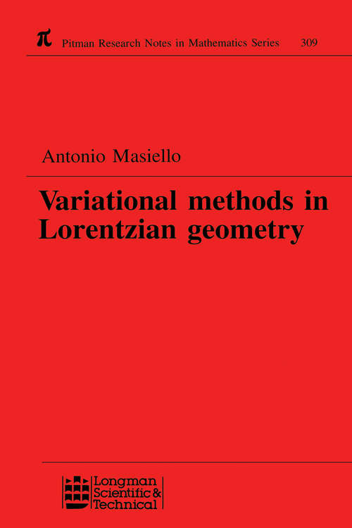 Book cover of Variational Methods in Lorentzian Geometry (Chapman And Hall/crc Research Notes In Mathematics Ser. #309)