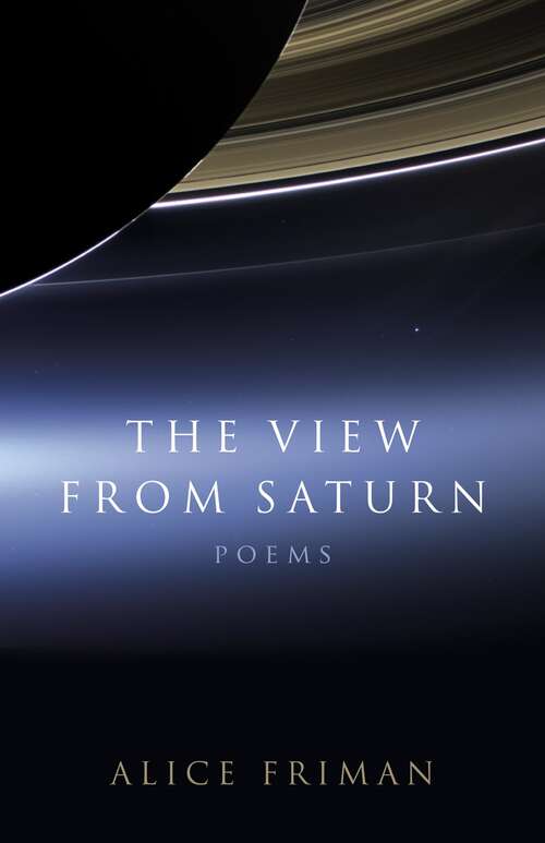 Book cover of The View from Saturn: Poems