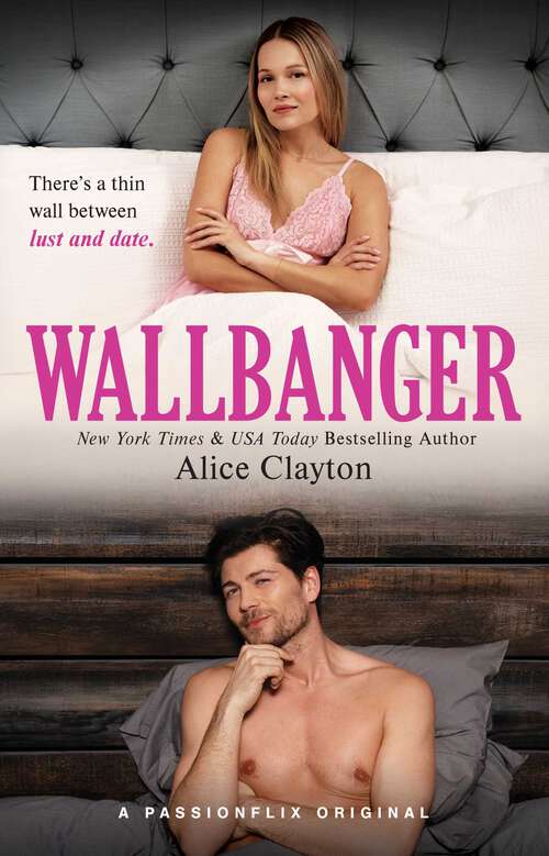 Book cover of Wallbanger: Wallbanger, Rusty Nailed, And Screwdrivered (The Cocktail Series #1)