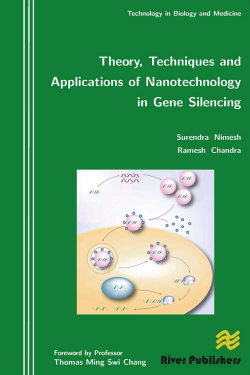 Book cover of Theory, Techniques and Applications of Nanotechnology in Gene Silencing