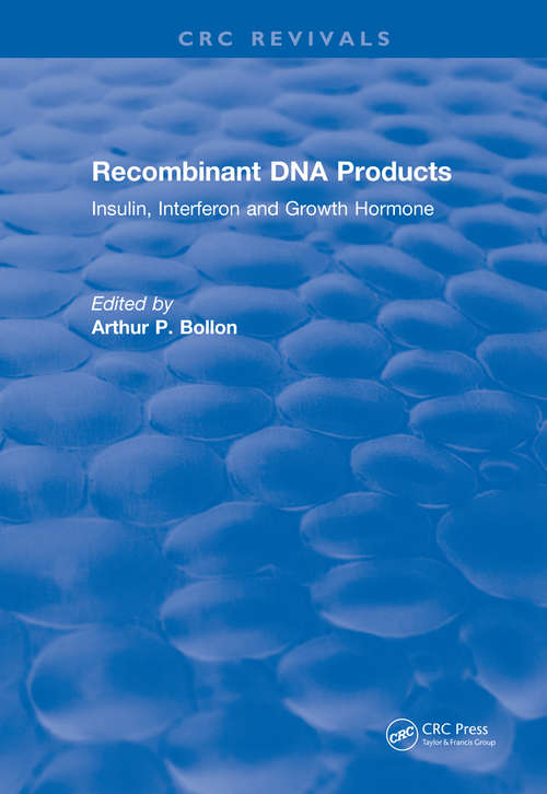 Book cover of Recombinant DNA Products: Insulin, Interferon and Growth Hormone