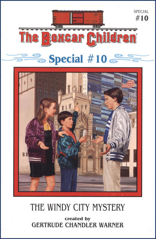 Book cover of The Windy City Mystery (Boxcar Children Special #10)