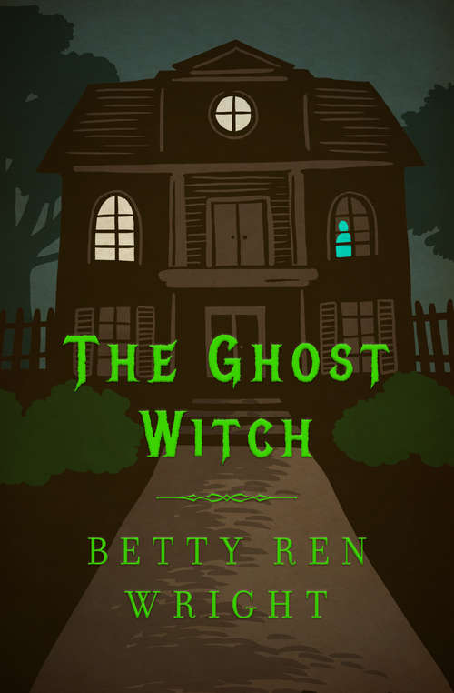 Book cover of The Ghost Witch (Digital Original)