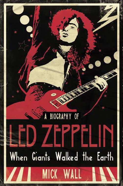 Book cover of When Giants Walked the Earth: 50 years of Led Zeppelin. The fully revised and updated biography.