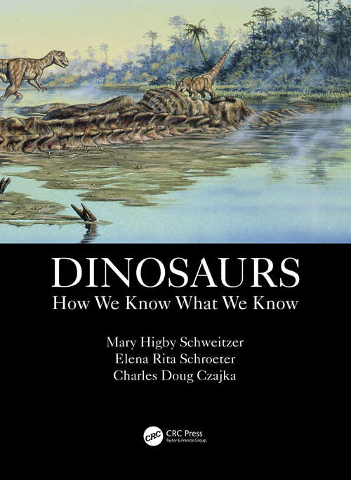 Book cover of Dinosaurs: How We Know What We Know