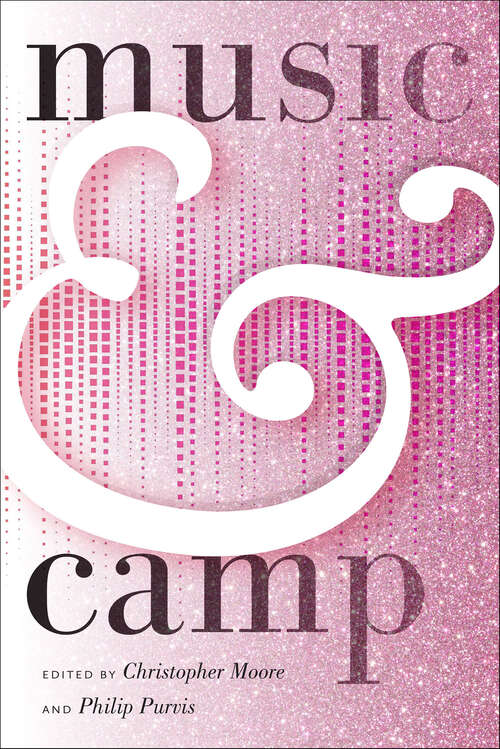 Book cover of Music & Camp (Music/culture Ser.)