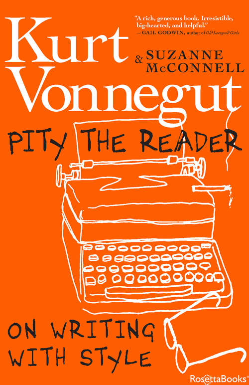Book cover of Pity the Reader: On Writing with Style (Digital Original)