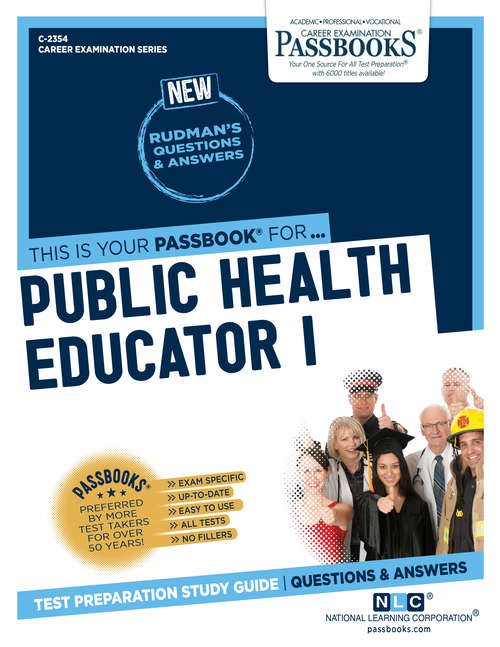 Book cover of Public Health Educator I: Passbooks Study Guide (Career Examination Series)