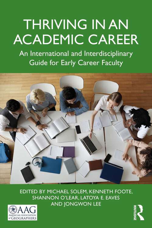 Book cover of Thriving in an Academic Career: An International and Interdisciplinary Guide for Early Career Faculty