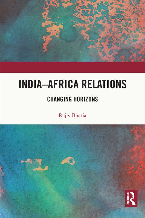 Book cover of India–Africa Relations: Changing Horizons