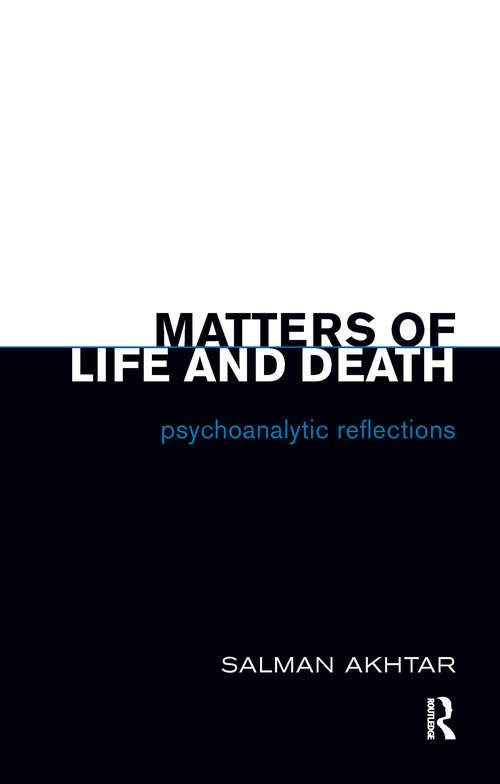 Book cover of Matters of Life and Death: Psychoanalytic Reflections
