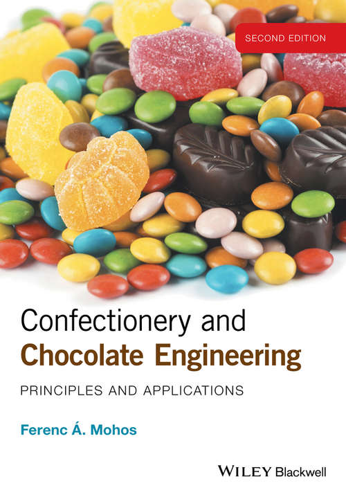 Book cover of Confectionery and Chocolate Engineering: Principles and Applications