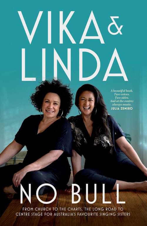 Book cover of No Bull: From church to the charts, the long road to centre stage for Australia's favourite singing sisters