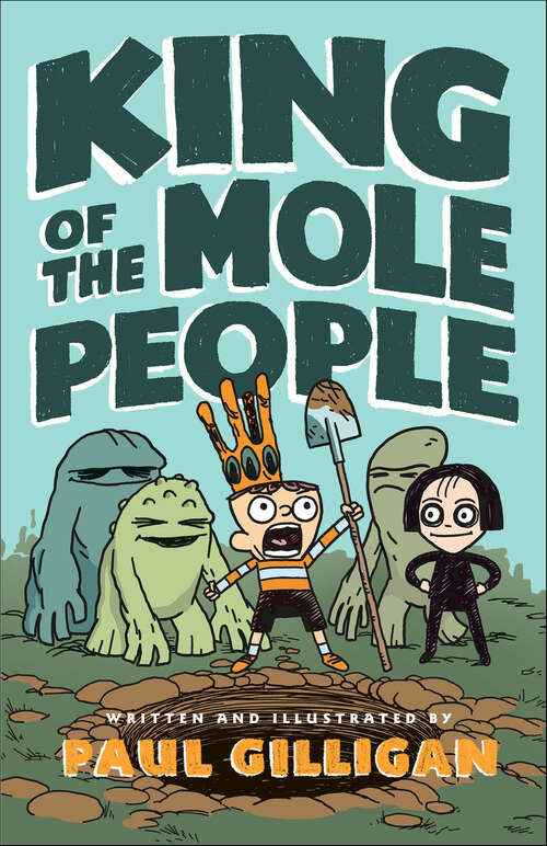 Book cover of King of the Mole People (King Of The Mole People Ser. #1)