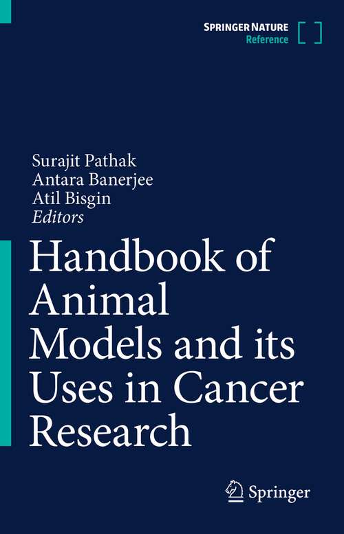 Book cover of Handbook of Animal Models and its Uses in Cancer Research (1st ed. 2023)