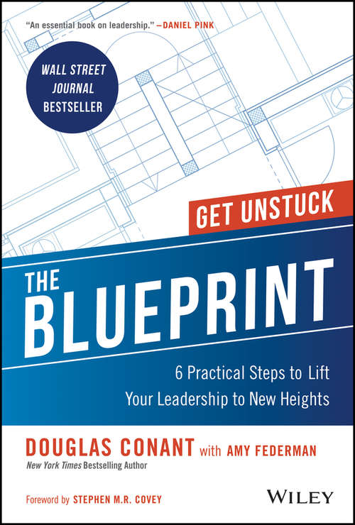 Book cover of The Blueprint: 6 Practical Steps to Lift Your Leadership to New Heights