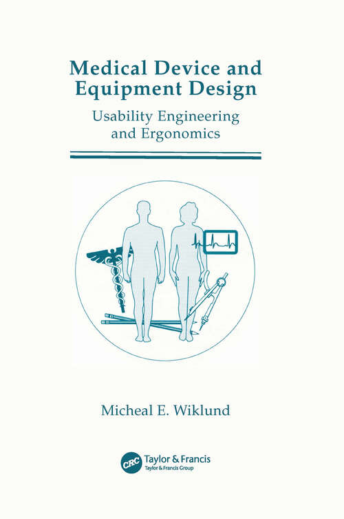 Book cover of Medical Device and Equipment Design: Usability Engineering and Ergonomics