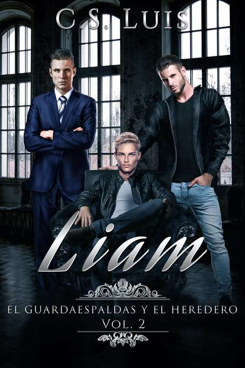 Book cover of Liam: El guardaespaldas y el heredero, Volumen 2