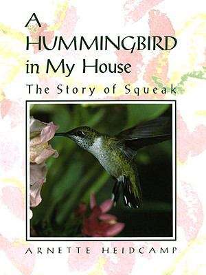 Book cover of A Hummingbird in My House