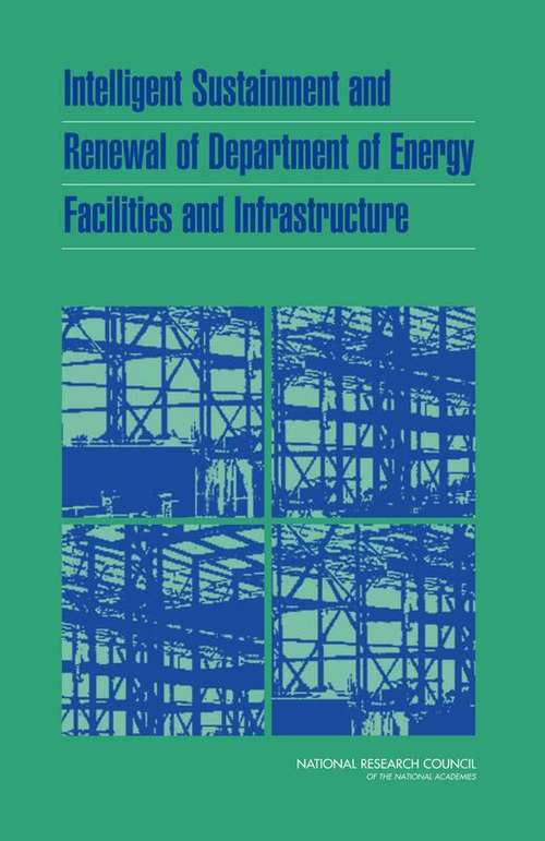 Book cover of Intelligent Sustainment and Renewal of Department of Energy Facilities and Infrastructure