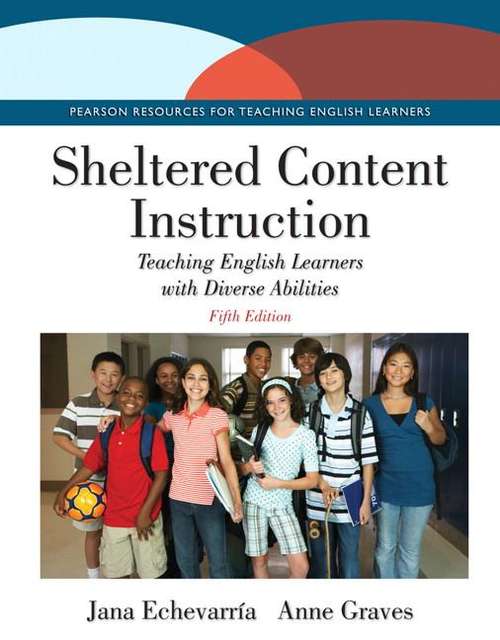 Book cover of Sheltered Content Instruction: Teaching English Learners With Diverse Abilities (Fifth Edition)