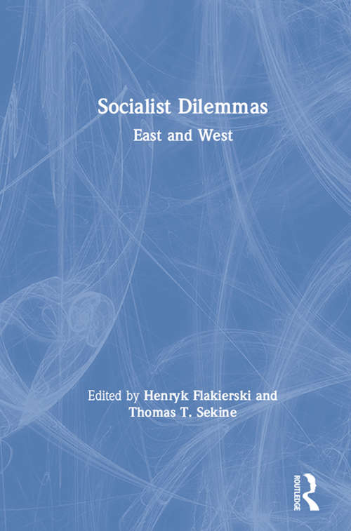 Book cover of Socialist Dilemmas: East and West