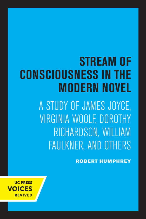 Book cover of Stream of Consciousness in the Modern Novel: A Study of James Joyce, Virginia Woolf, Dorothy Richardson, William Faulkner, and Others