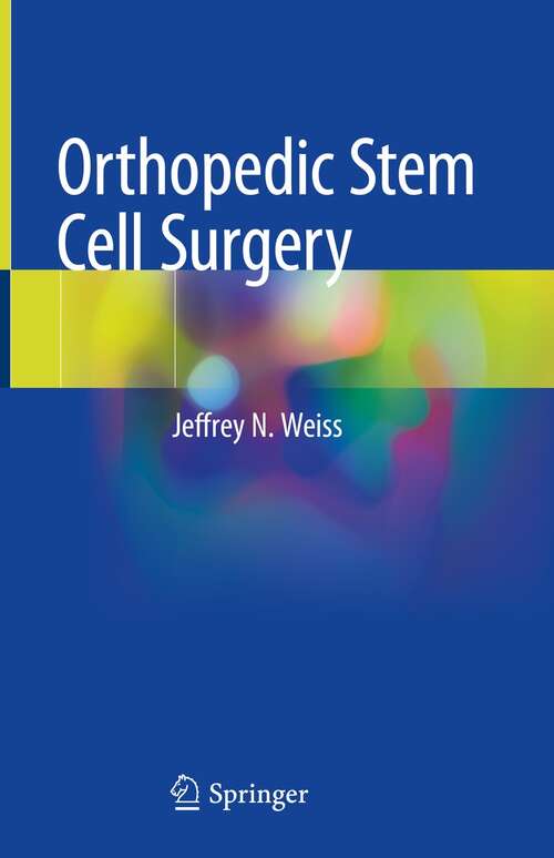 Book cover of Orthopedic Stem Cell Surgery (1st ed. 2021)