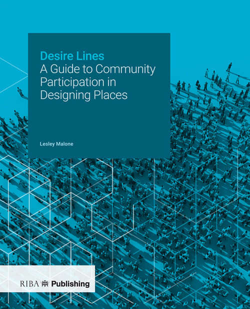 Book cover of Desire Lines: A Guide to Community Participation in Designing Places