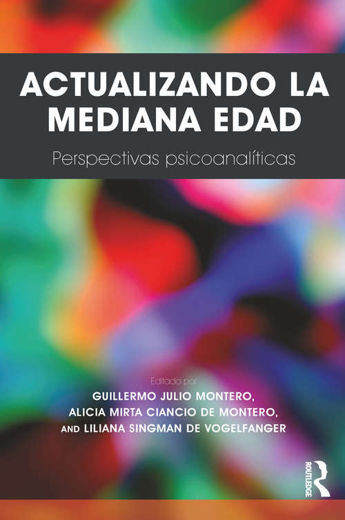 Book cover of Actualizando La Mediana Edad: Perspectivas Psicoanaliticas