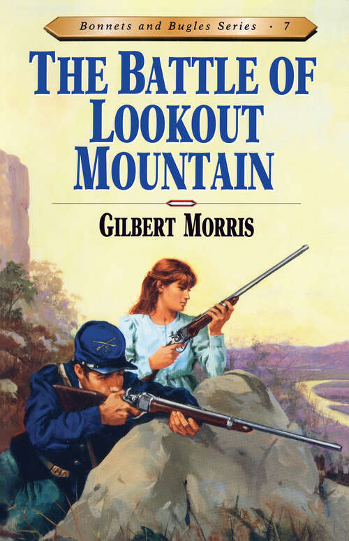 Book cover of Battle of Lookout Mountain (New Edition) (Bonnets and Bugles #7)