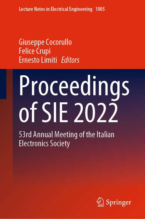 Book cover of Proceedings of SIE 2022: 53rd Annual Meeting of the Italian Electronics Society (1st ed. 2023) (Lecture Notes in Electrical Engineering #1005)