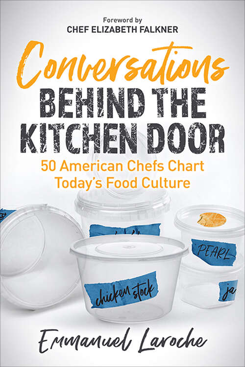 Book cover of Conversations Behind the Kitchen Door: 50 American Chefs Chart Today’s Food Culture