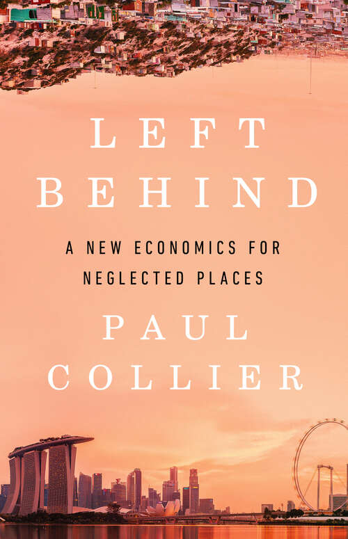 Book cover of Left Behind: A New Economics for Neglected Places