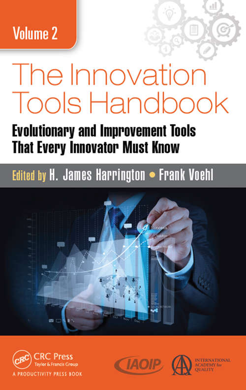 Book cover of The Innovation Tools Handbook, Volume 2: Evolutionary and Improvement Tools that Every Innovator Must Know