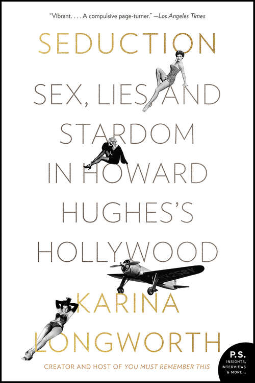 Book cover of Seduction: Sex, Lies, and Stardom in Howard Hughes's Hollywood