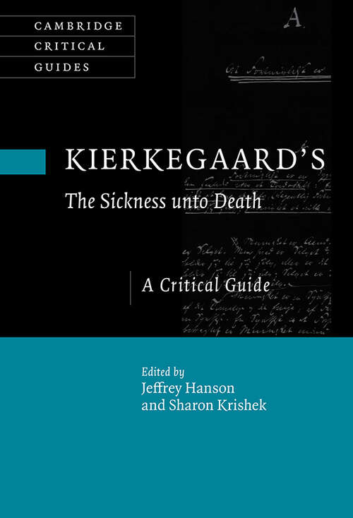 Book cover of Kierkegaard's The Sickness Unto Death: A Critical Guide (Cambridge Critical Guides)