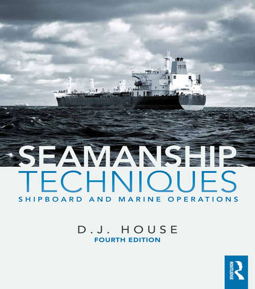Book cover of Seamanship Techniques: Shipboard and Marine Operations (4th Edition)