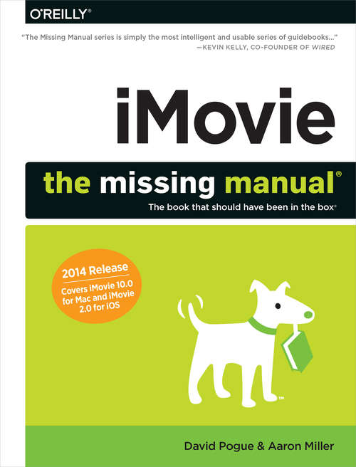 Book cover of iMovie: 2014 release, covers iMovie 10.0 for Mac and 2.0 for iOS (The\missing Manual Ser.)