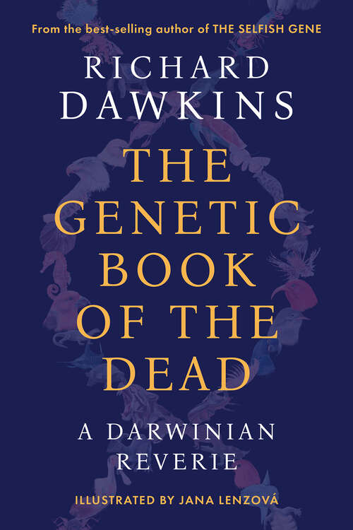 Book cover of The Genetic Book of the Dead: A Darwinian Reverie