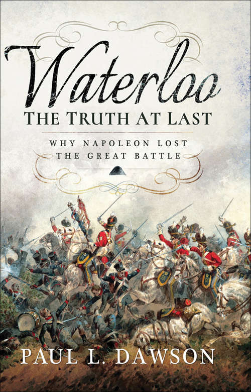 Book cover of Waterloo: Why Napoleon Lost the Great Battle