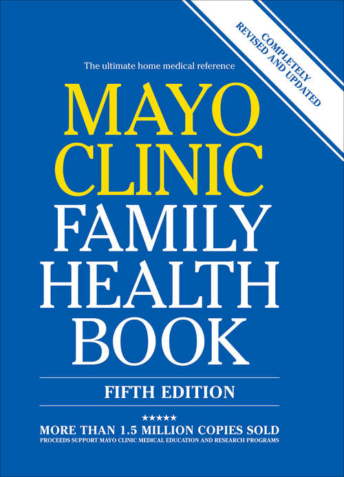 Book cover of Mayo Clinic Family Health Book: The Ultimate Home Medical Reference (5, Completely Revised and Updated)